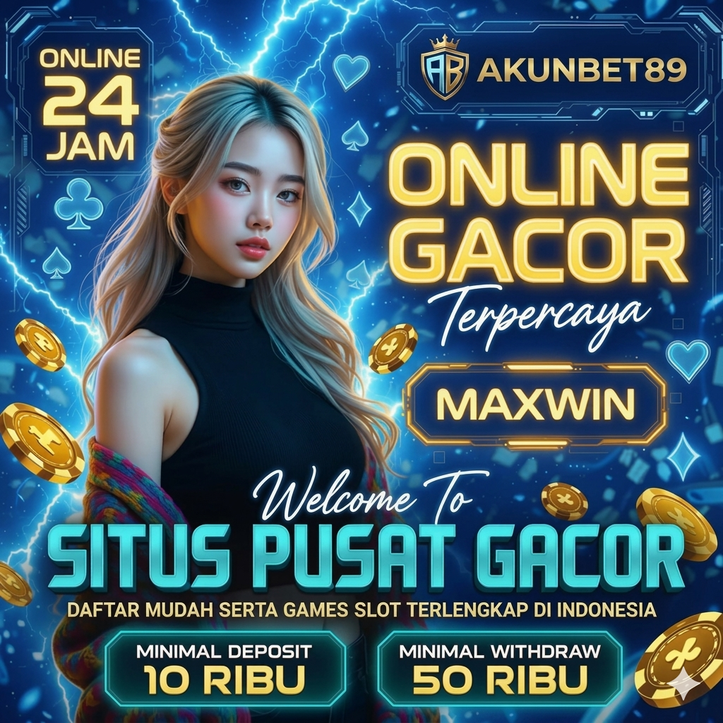AKUNBET89: Situs Pusat Gacor Terpercaya & Agen Slot Online Maxwin 2026